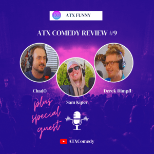 Sam Kiper #9 ATX Comedy Review