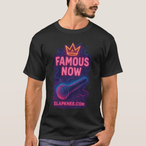 Famous Now T-Shirt