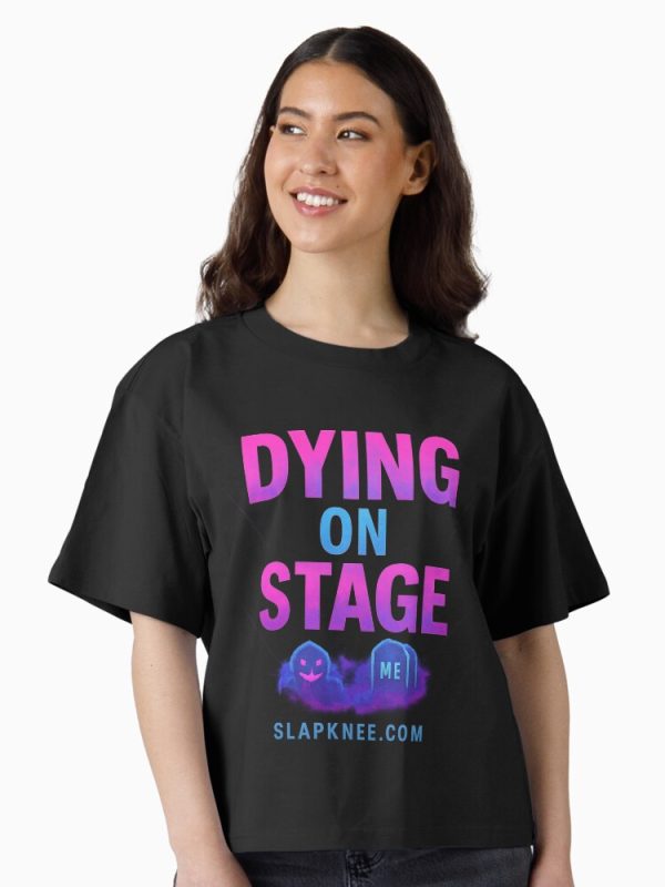 Dying on Stage Boxy T-Shirt