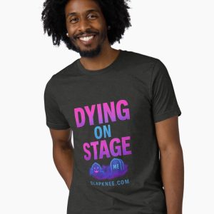 Dying on Stage Tri-Blend T-Shirt