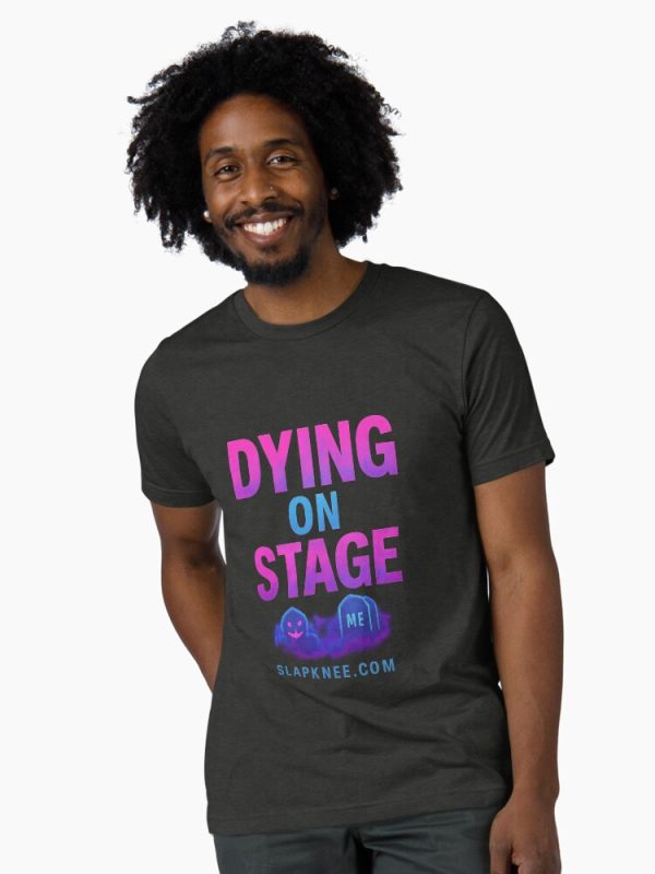 Dying on Stage Tri-Blend T-Shirt