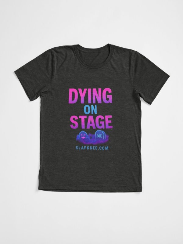 Dying on Stage Tri-Blend T-Shirt - Image 4